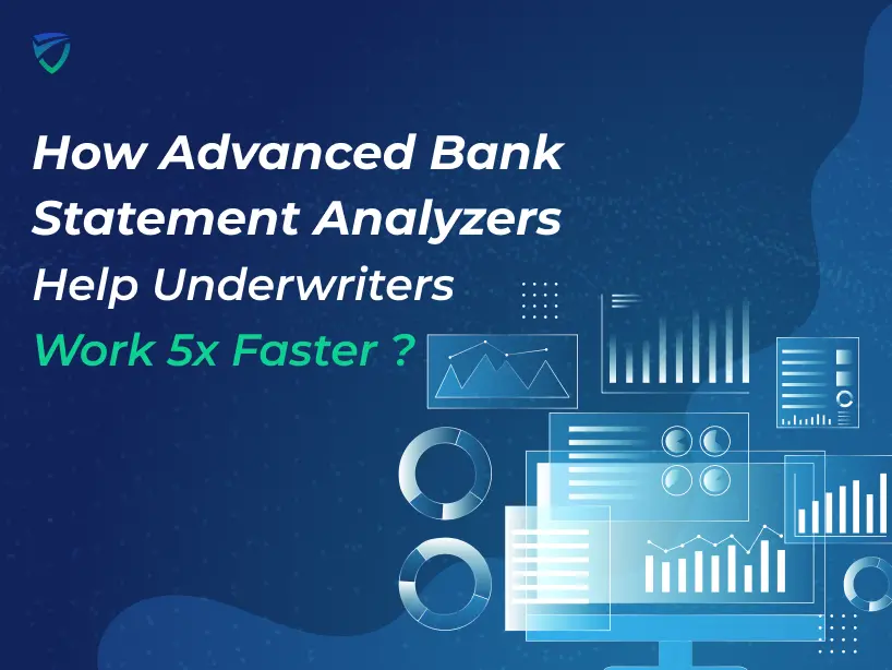 Bank Statement Analyzer Underwriters 5X Faster Trueshield