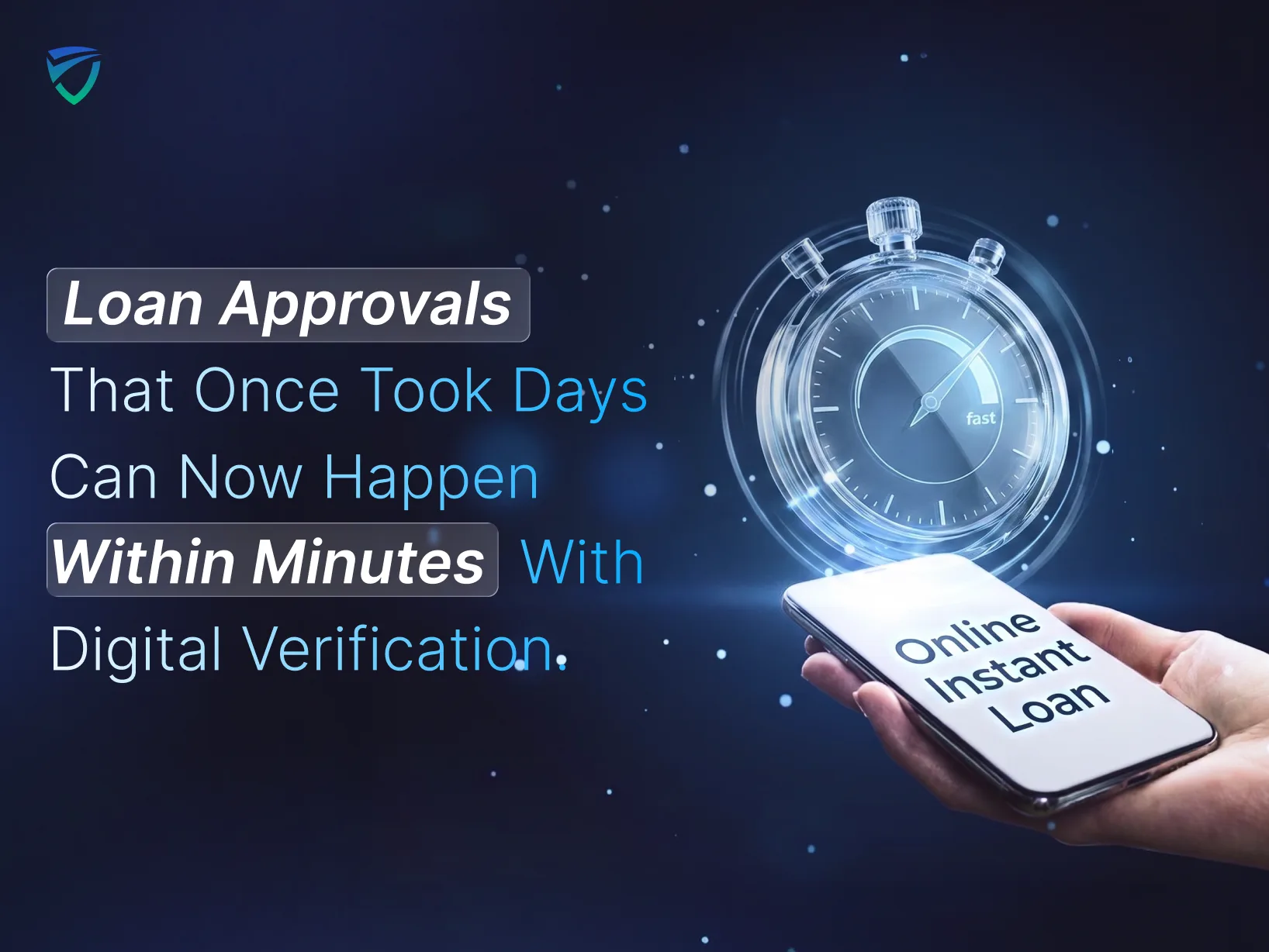 How Digital Verification Improves Loan Processing?