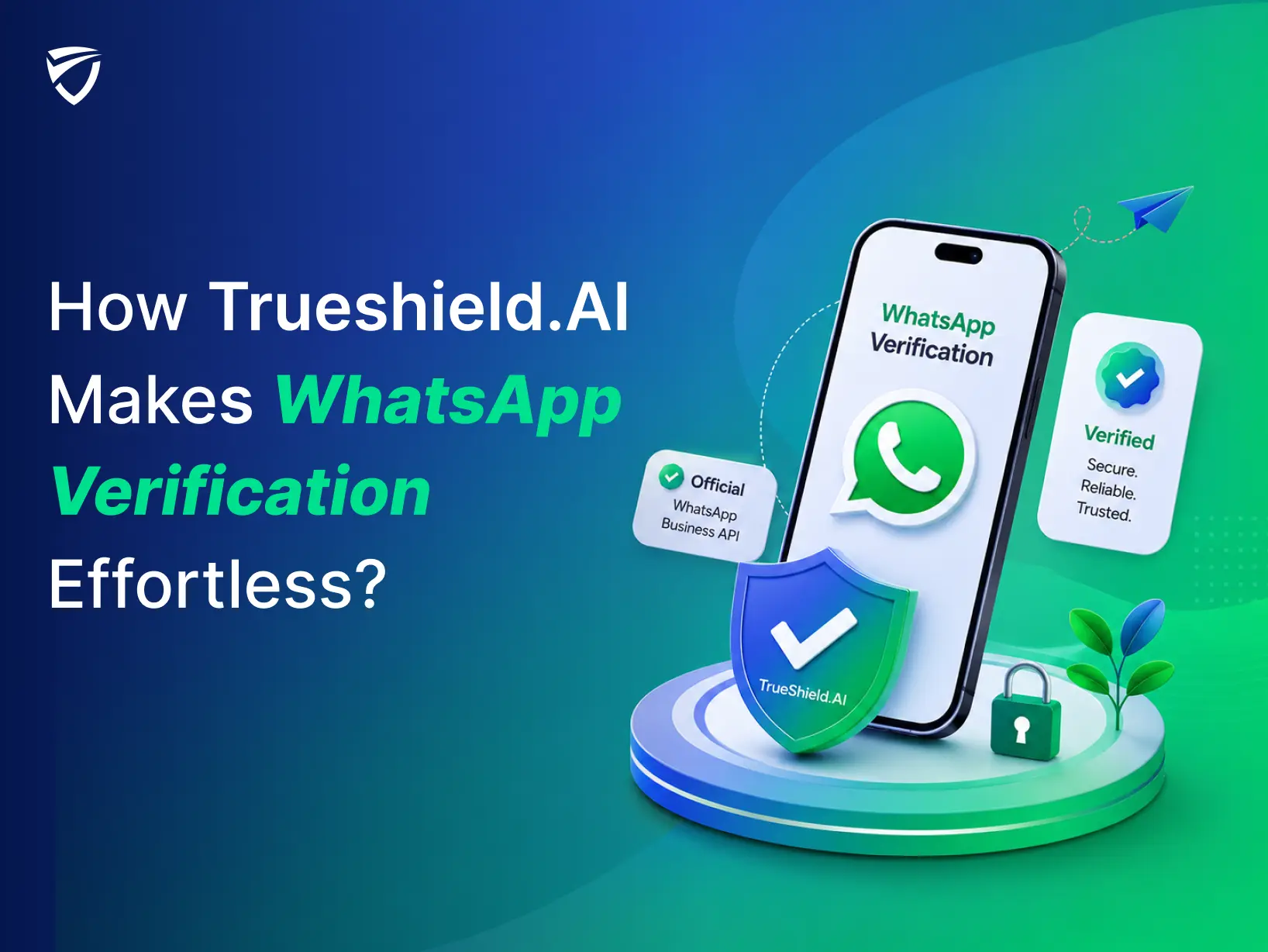How TrueShield.AI's WhatsApp Verification API Works